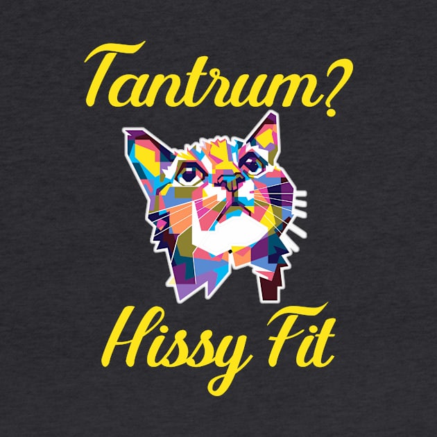 Cat Funny Hissy Fit Tantrum Tshirt by Antzyzzz